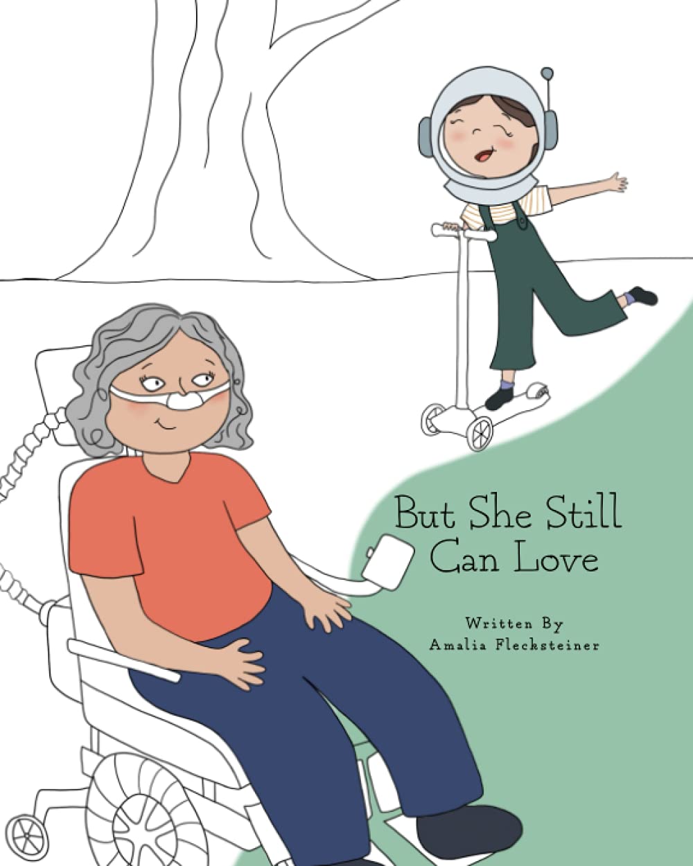 But She Can Still Love: A Child’s Understanding of ALS, by Amalia Flecksteiner and Maggie Horton
